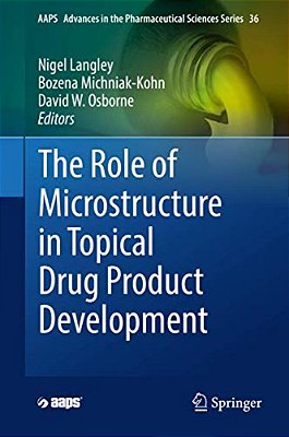 The Role Of Microstructure In Topical Drug Product Development-..