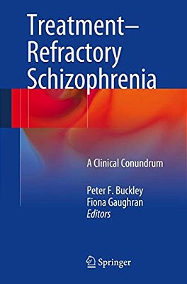 Treatment-Refractory Schizophrenia: A Clinical Conundrum-..