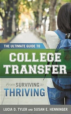 Ultimate Guide To College Transfer: From Surviving To Thriving-..