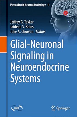 Glial-Neuronal Signaling In Neuroendocrine Systems-..