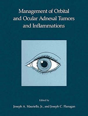 Management Of Orbital And Ocular Adnexal Tumors And Inflammations-..