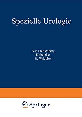 Handbuch Der Urologie: Band 4: Spezielle Urologie II: Tuberkulose. Aktinomykose. Syphilis. Steinkrankheiten. Hydronephrose. Wanderniere. Nierengeschwü-..