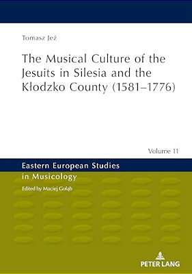 The Musical Culture Of The Jesuits In Silesia And The Klodzko County (1581-1776)-..