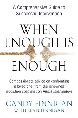 When Enough Is Enough: A Comprehensive Guide To Successful Intervention-..