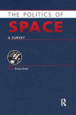 The Politics Of Space: A Survey-..