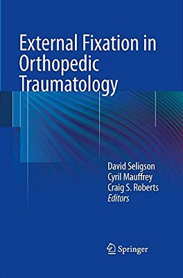 External Fixation In Orthopedic Traumatology-..