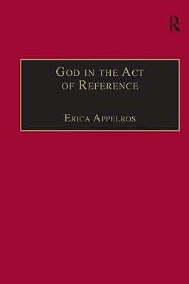 God In The Act Of Reference: Debating Religious Realism And Non-Realism-..
