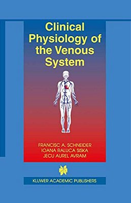 Clinical Physiology Of The Venous System-..