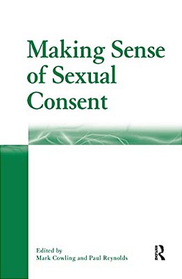 Making Sense Of Sexual Consent-..