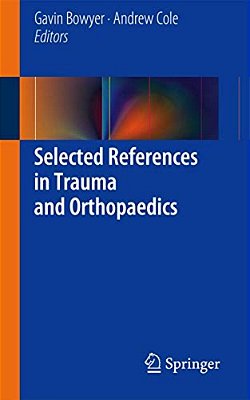 Selected References In Trauma And Orthopaedics-..