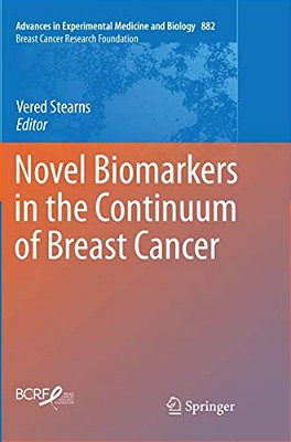 Novel Biomarkers In The Continuum Of Breast Cancer-..