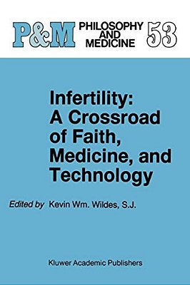Infertility: A Crossroad Of Faith, Medicine, And Technology-..