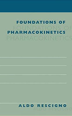 Foundations Of Pharmacokinetics-..