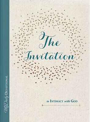 The Invitation To Intimacy With God-..