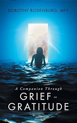 A Companion Through Grief To Gratitude-..