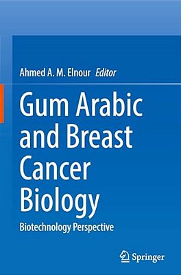 Gum Arabic And Breast Cancer Biology: Biotechnology Perspective-..