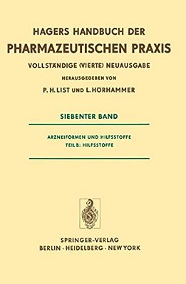 Arzneiformen Und Hilfsstoffe: Teil B: Hilfsstoffe-..