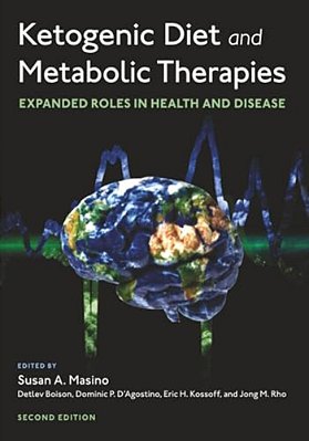Ketogenic Diet And Metabolic Therapies: Expanded Roles In Health And Disease-..