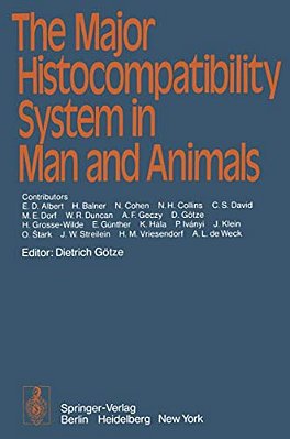The Major Histocompatibility System In Man And Animals-..