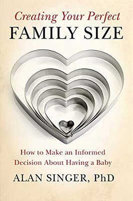 Creating Your Perfect Family Size: How To Make An Informed Decision About Having A Baby-..