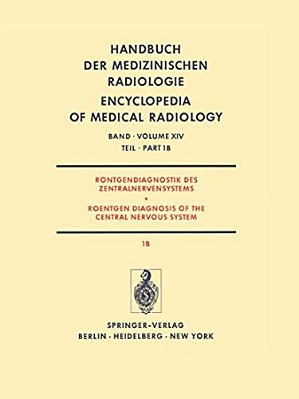 Röntgendiagnostik Des Zentralnervensystems Teil 1B Roentgen Diagnosis Of The Central Nervous System Part 1B-..