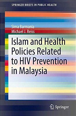 Islam And Health Policies Related To Hiv Prevention In Malaysia-..