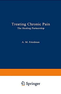 Treating Chronic Pain: The Healing Partnership-..
