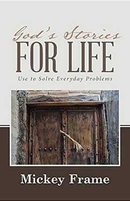 God's Stories For Life: Use To Solve Everyday Problems-..
