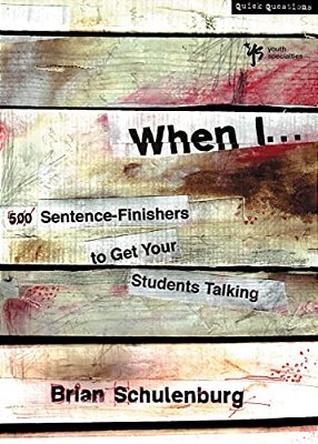 When I...: 500 Sentence-Finishers To Get Your Students Talking-..