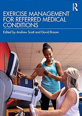 Exercise Management For Referred Medical Conditions-..