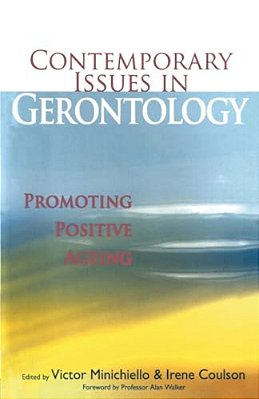 Contemporary Issues In Gerontology: Promoting Positive Ageing-..