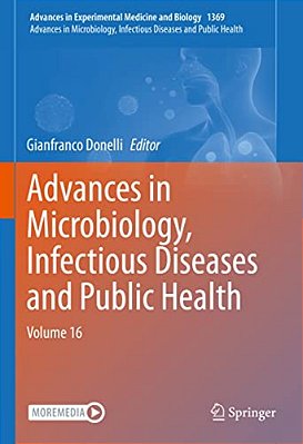Advances In Microbiology, Infectious Diseases And Public Health: Volume 16-..