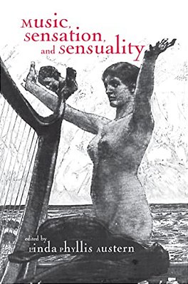 Music, Sensation, And Sensuality-..