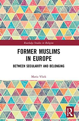Former Muslims In Europe: Between Secularity And Belonging-..