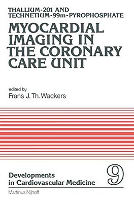 Thallium-201 And Technetium-99m-pyrophospate Myocardial Imaging In The Coronary Care Unit-..