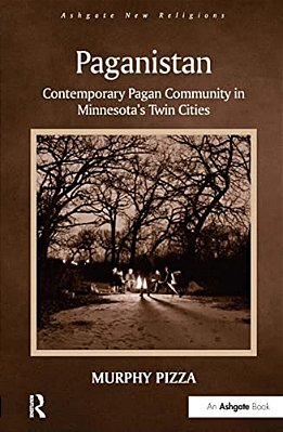 Paganistan: Contemporary Pagan Community In Minnesota's Twin Cities-..