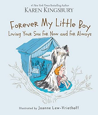 Forever My Little Boy: Loving Your Son For Now And For Always-..