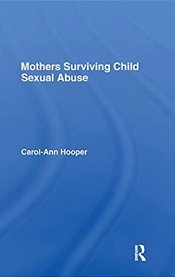 Mothers Surviving Child Sexual Abuse-..