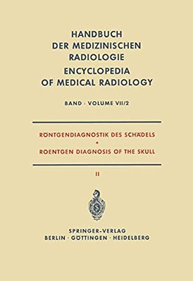 Röntgendiagnostik Des Schädels II/Roentgen Diagnosis Of The Skull II-..
