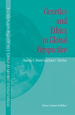 Genetics And Ethics In Global Perspective-..