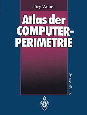 Atlas Der Computerperimetrie-..