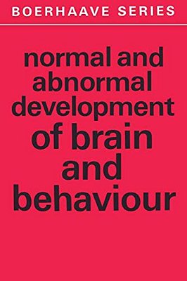 Normal And Abnormal Development Of Brain And Behaviour-..