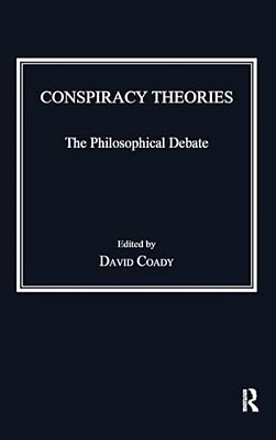 Conspiracy Theories: The Philosophical Debate-..