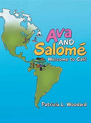 Ava And Salomé: Welcome To Cali!-..