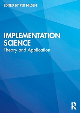Implementation Science: Theory And Application-..