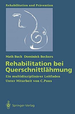 Rehabilitation Bei Querschnittlähmung: Ein Multidisziplinärer Leitfaden-..