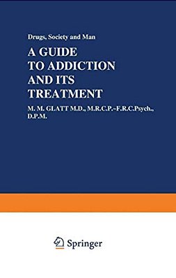 A Guide To Addiction And Its Treatment-..