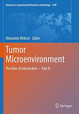 Tumor Microenvironment: The Role Of Interleukins - Part B-..