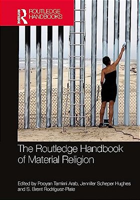 The Routledge Handbook Of Material Religion-..