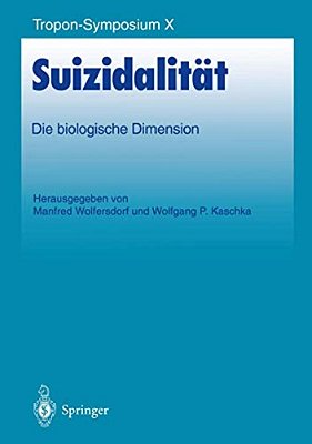 Suizidalität: Die Biologische Dimension-..